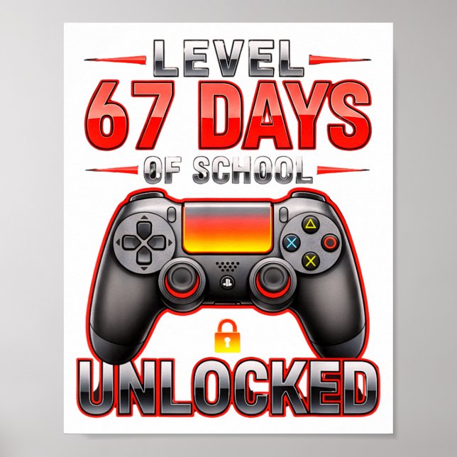 Level 67th Days Of School Unlocked Gamer Video Gam Poster (Front)