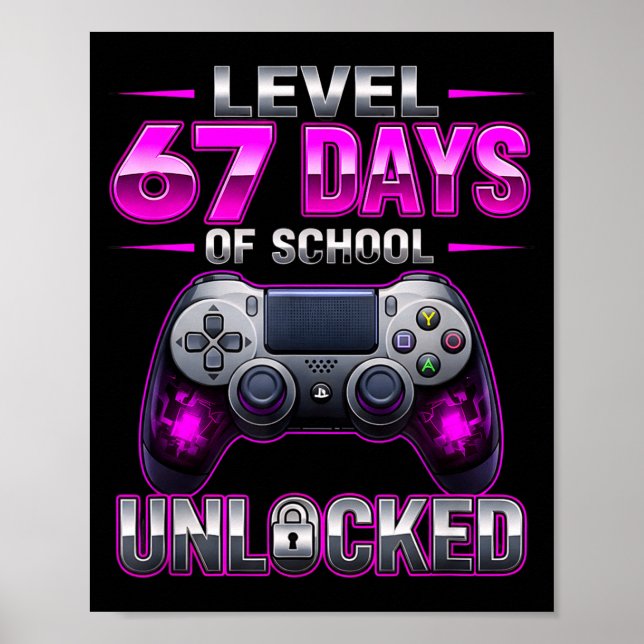 Level 67th Days Of School Unlocked Gamer Video Gam Poster (Front)
