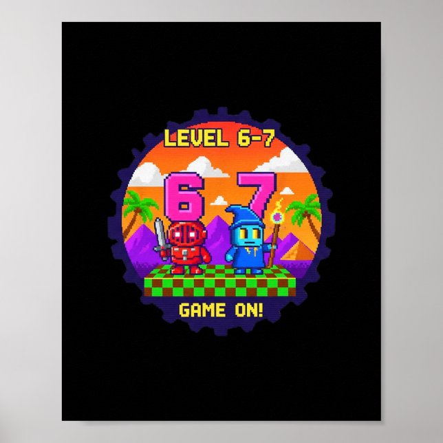 Level 6 7 Gaming Pixel Art Six Seven Gamers  Poster (Front)