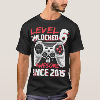 Level 6 Unlocked Awesome 2015 Video Game 6th Birth T-Shirt