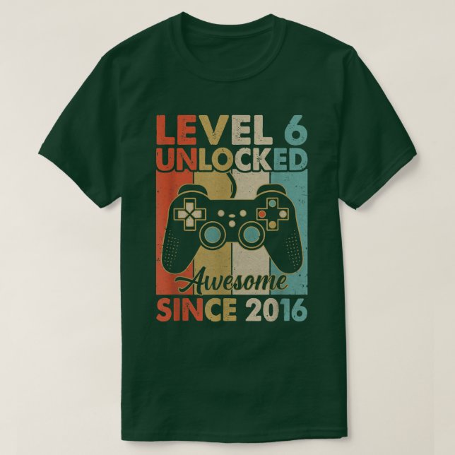 Level 6 Unlocked Awesome 2016 Video Game 6Th Birth T-Shirt (Design Front)
