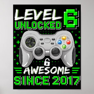 Level 6 Unlocked Awesome 2017 Video Game 6th Birth Poster