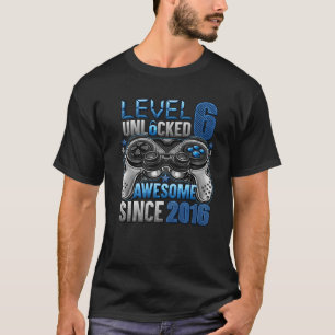 Level 6 Unlocked Awesome Since 2016 6Th Birthday G T-Shirt