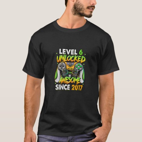 Level 6 Unlocked Awesome Since 2017 6th Birthday G T_Shirt