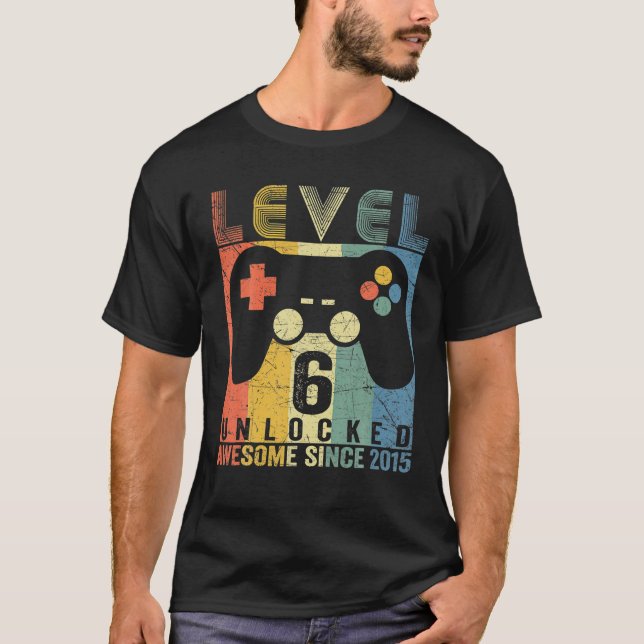 Level 6 Unlocked Awesome Video Game 6Th Birthday B T-Shirt (Front)