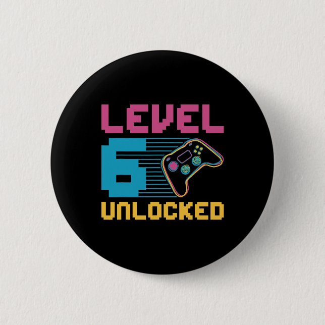 Level 6 Unlocked Gaming Birthday  Button (Front)