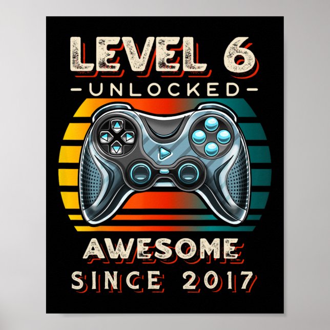 Level 6 Unlocked Video Game Six 6th Birthday 6 Yr  Poster (Front)