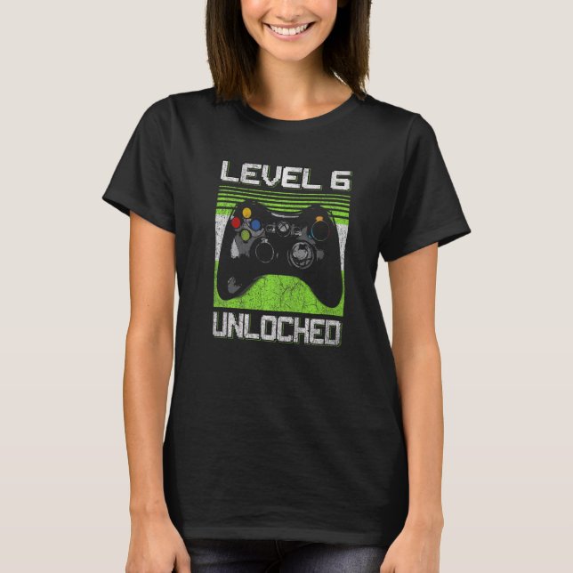 Level 6 Unlocked Video Gamer 6 Year Old 6th Birthd T-Shirt (Front)