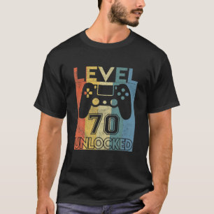 Level 70 Unlocked Birthday 70 Year Old Its My 70Th T-Shirt