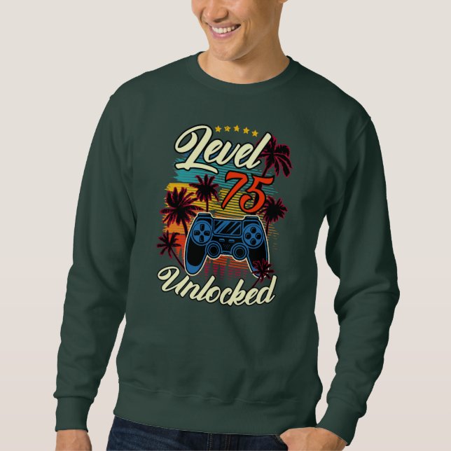 Level 75 Unlocked Men Video Game 75th Birthday Sweatshirt (Front)