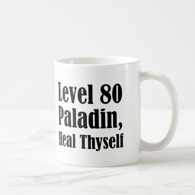 Level 80 Paladin, Heal Thyself Coffee Mug (Right)
