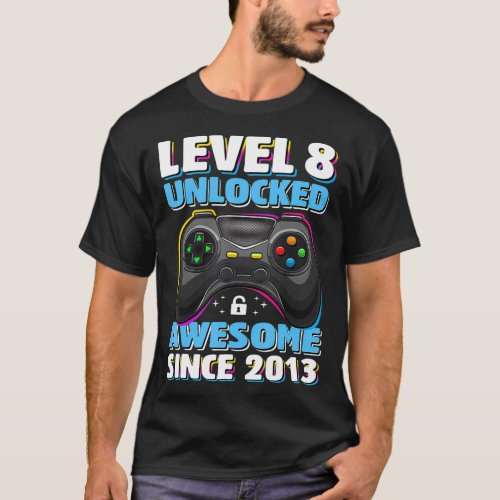 Level 8 Unlocked Awesome 2013 Video Game 8th Birth T_Shirt