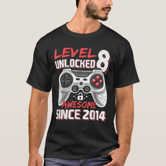 Level 8 Unlocked Awesome 2014 Video Game 8th Birth T-Shirt (Front)