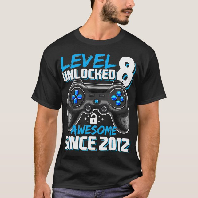 Level 8 Unlocked Awesome Since 2012 Video Game 8th T-Shirt (Front)