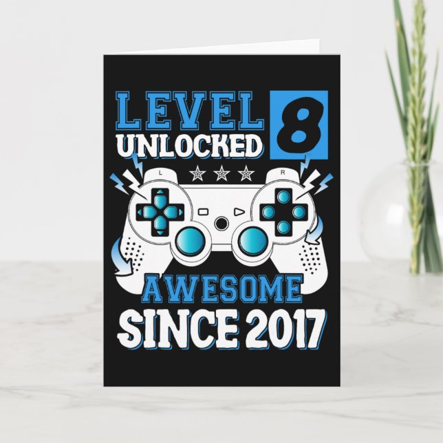 Level 8 Unlocked Awesome Since 2017 8th Birthday B Card (Front)