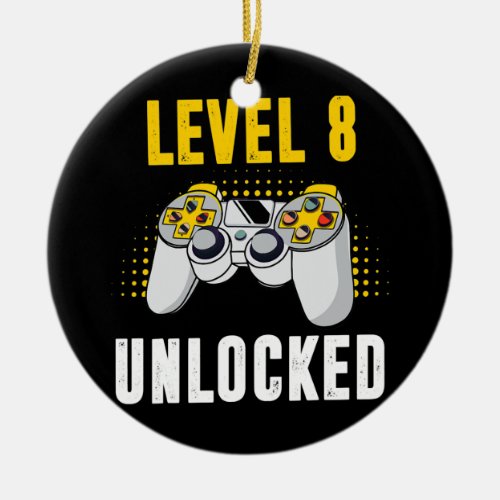 Level 8 Unlocked Video Game 8th Birthday Gamer Ceramic Ornament