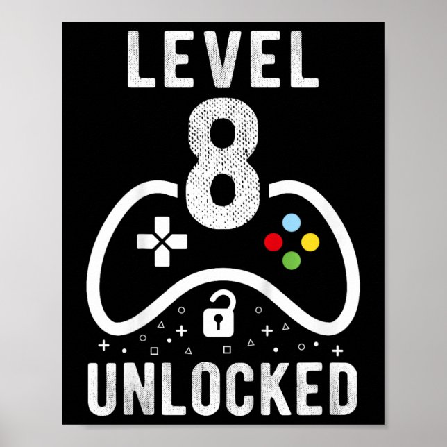 Level 8 Unlocked Video Game 8th Birthday Gift  Poster (Front)