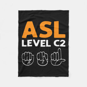 - Level C2. Asl Awareness Hand Sign Language Deaf  Fleece Blanket