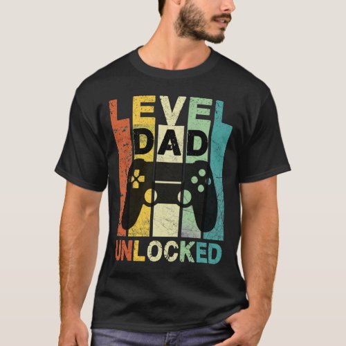 Level Dad Unlocked _ Gamer T_Shirt