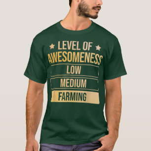 Level Of Awesomeness Farming Farmer T-Shirt