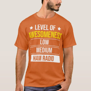 Level Of Awesomeness Ham Radio T-Shirt