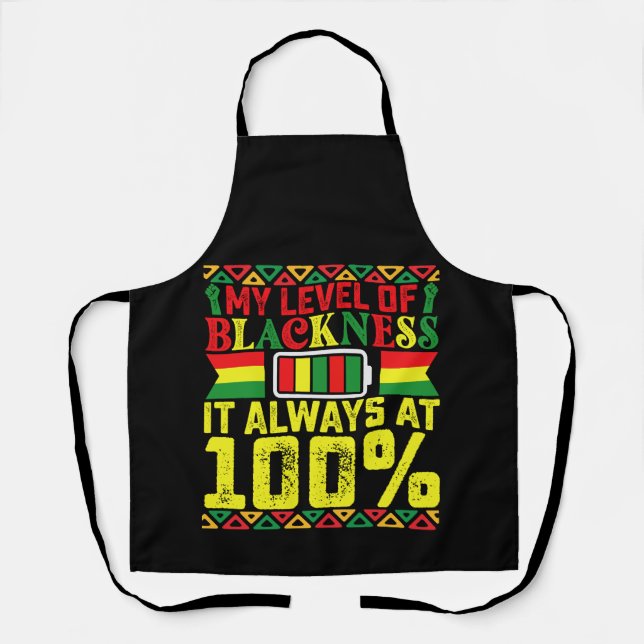 Level Of Blackness Juneteenth Black History  Apron (Front)