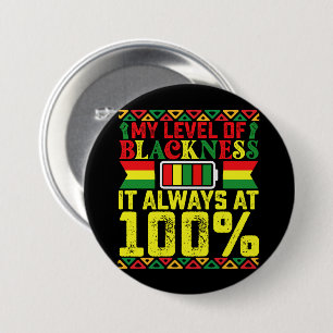 Level Of Blackness Juneteenth Black History Button