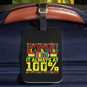 Level Of Blackness Juneteenth Black History Luggage Tag
