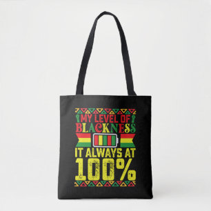 Level Of Blackness Juneteenth Black History Tote Bag