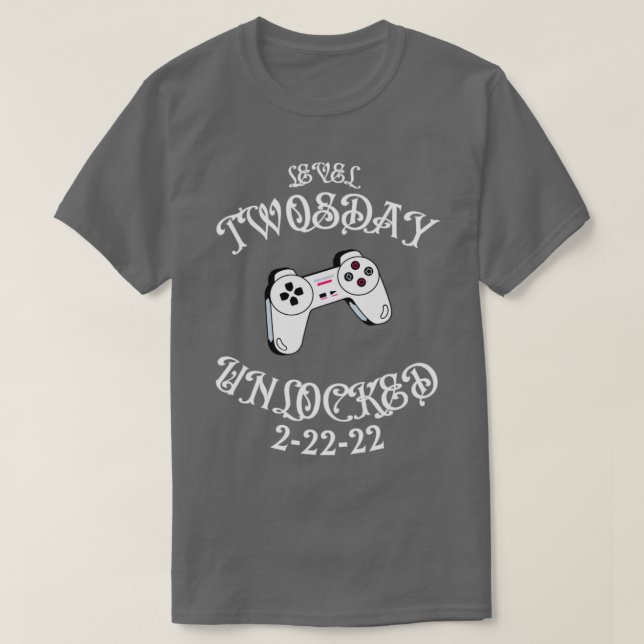 Level Twosday Unlocked Gamer1 T-Shirt (Design Front)