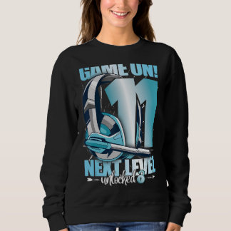 Level Unlocked 11st Birthday 11 Years Boy Girl Gam Sweatshirt