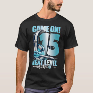 Level Unlocked 15th Birthday 15 Years Boy Girl Gam T-Shirt