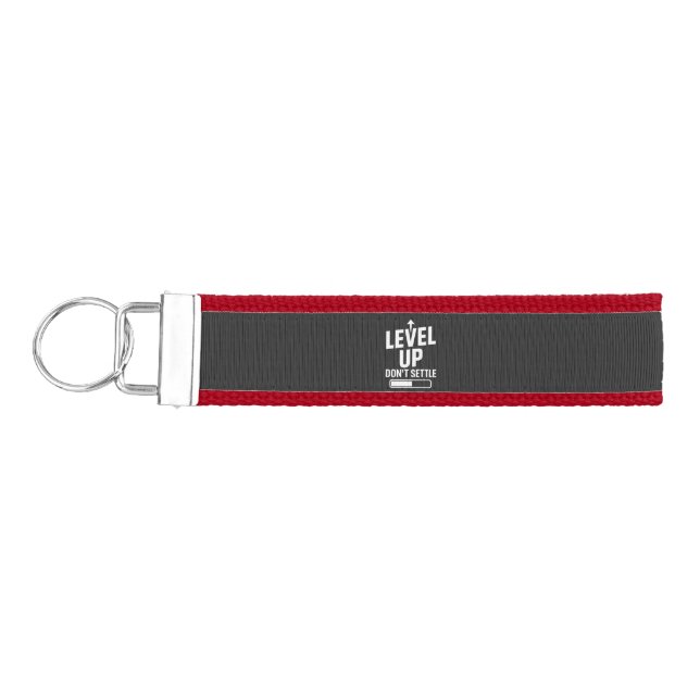 Level up don't settle wrist keychain (Keys on Left)