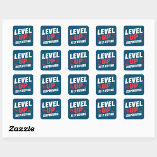 Level Up Keep Moving Square Sticker