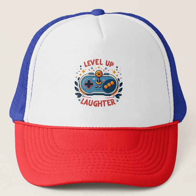 level up laughter trucker hat (Front)