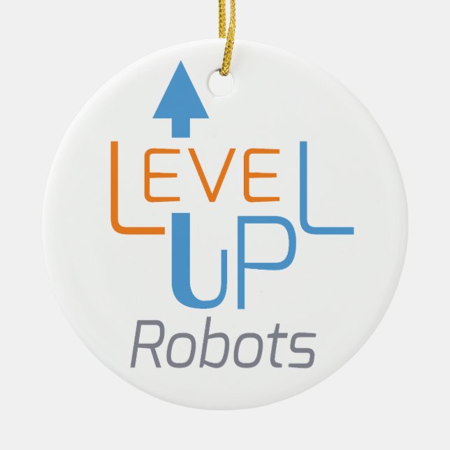 Level Up Robots Christmas ornament (Front)