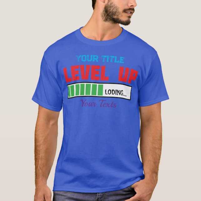 Level Up text with green loading progress T-Shirt (Front)