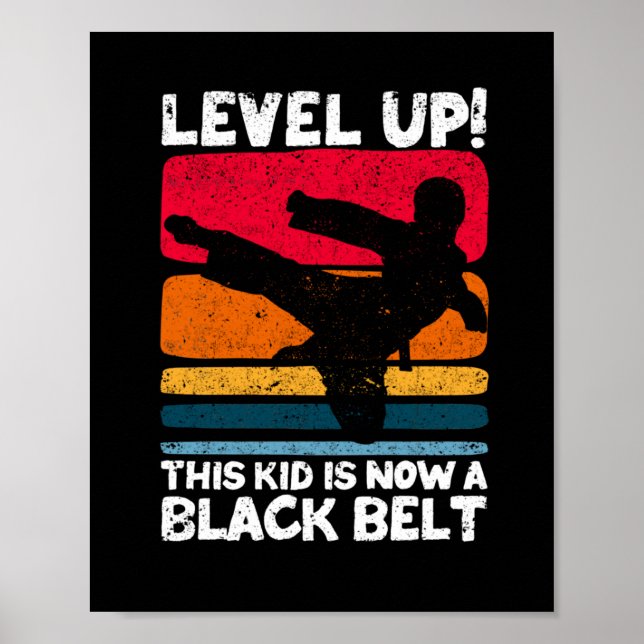 Level Up This Kid Is Now A Black Belt Karate Poster (Front)
