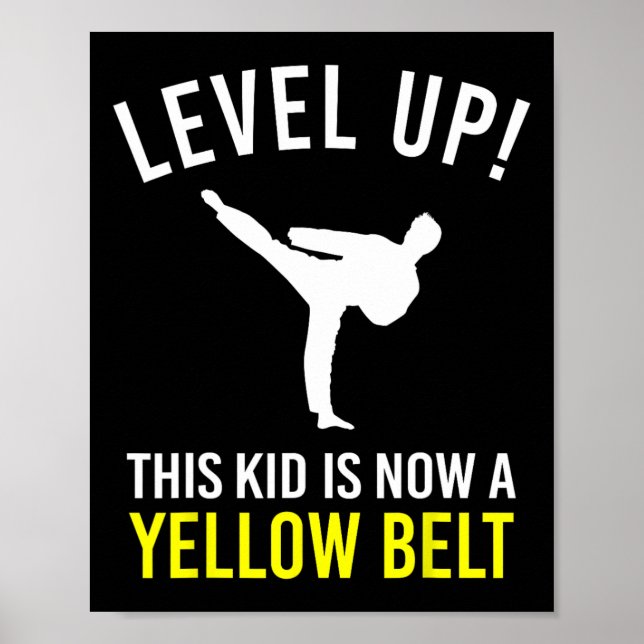 Level Up! This Kid Is Now A Yellow Belt Karate Awa Poster (Front)