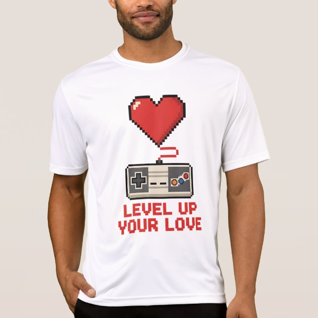 Level Up Your Love, Retro Pixel Gaming Design T-Shirt (Front)