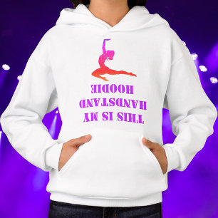 Level Up Your Style: The "This Is My Handstand" Hoodie