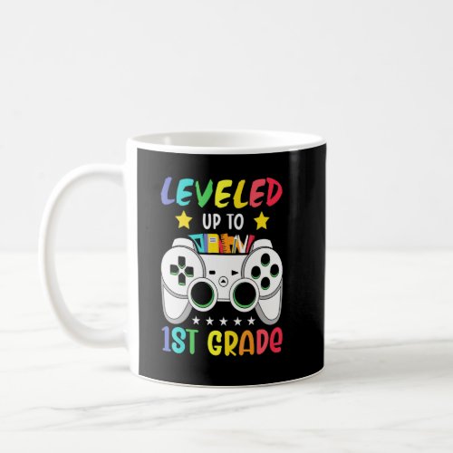 Leveled Up To 1st Grade  Coffee Mug