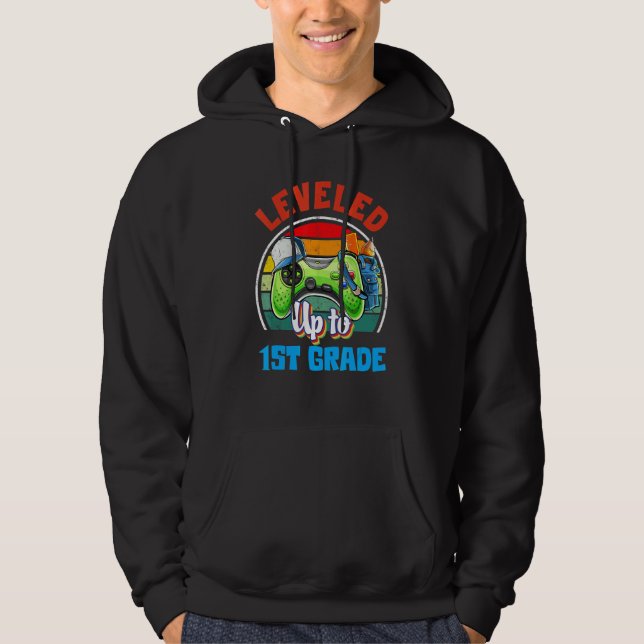 Leveled Up To 1st Grade Gamer Back To School First Hoodie (Front)
