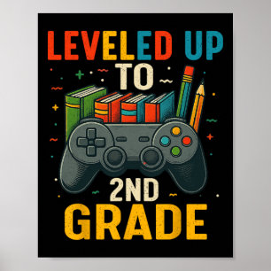 Leveled Up To 2nd Grade Gamer Back To School First Poster