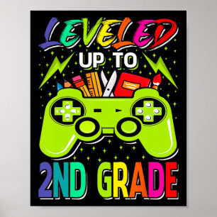 Leveled Up To 2nd Grade Gamer Byck To School First Poster