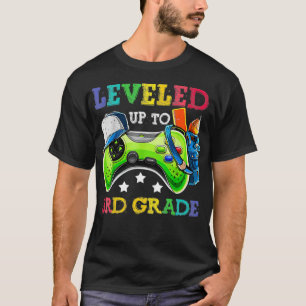Leveled Up To 3rd Grade Funny Video Gamer Back To  T-Shirt