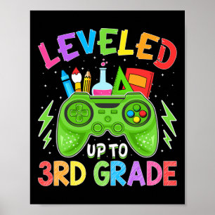 Leveled Up To 3rd Grade Gamer Ck To School First D Poster