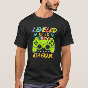 Leveled Up To 4Th Grade Gamer Back To School First T-Shirt