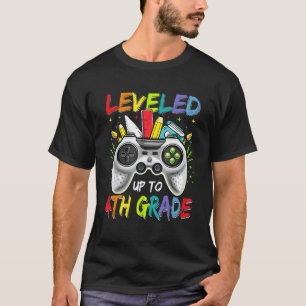 Leveled Up To 4th Grade Gamer Back To School First T-Shirt