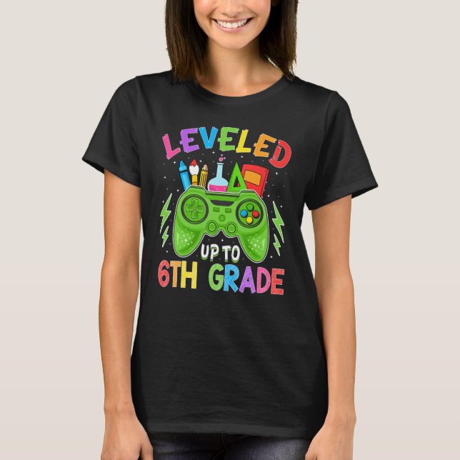 Leveled Up To 6th Grade Back To School Gamer Stude T-Shirt (Front)